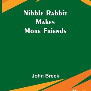 Nibble Rabbit Makes More Friends