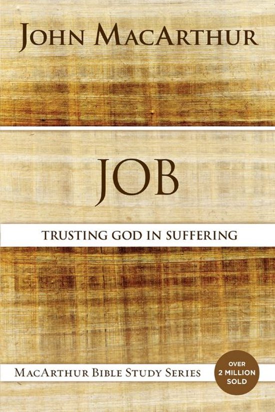 MacArthur Bible Studies - JobEbook Trusting God in Suffering