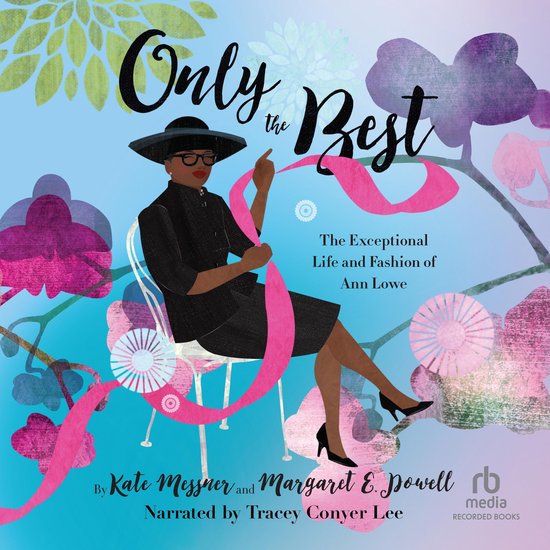 Only the BestLivre audio La Life exceptionnelle et la Fashion d'Ann Lowe