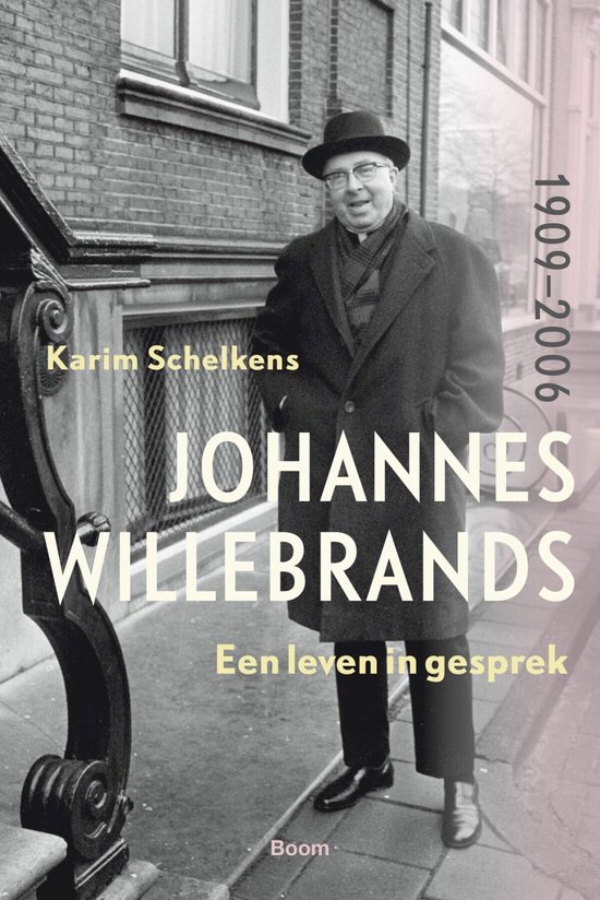 Johannes Willebrands (1909-2006) Een leven in gesprek