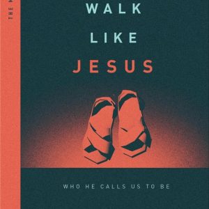 Like Jesus Series – Walk Like JesusEbook Who He Calls Us to Be
