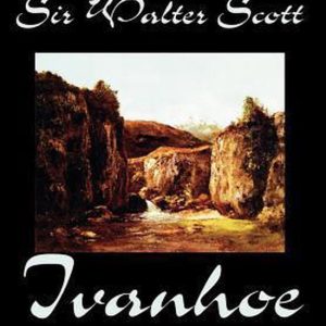 Ivanhoe A Romance