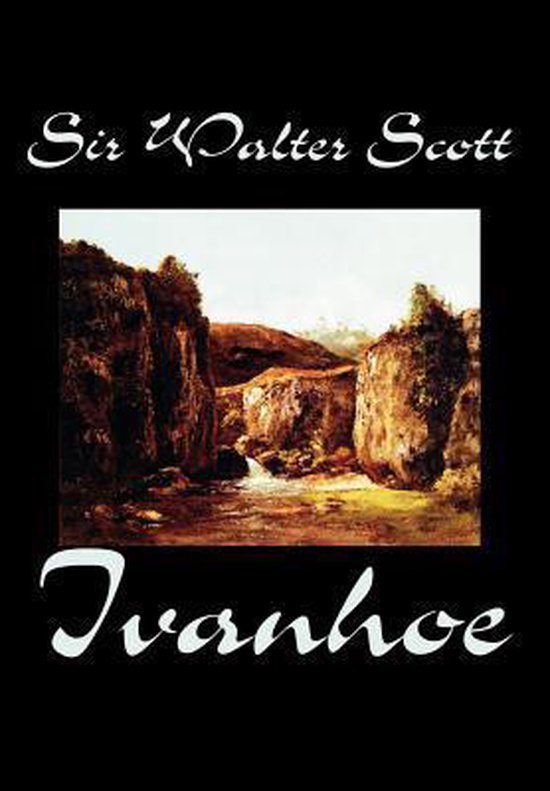 Ivanhoe A Romance